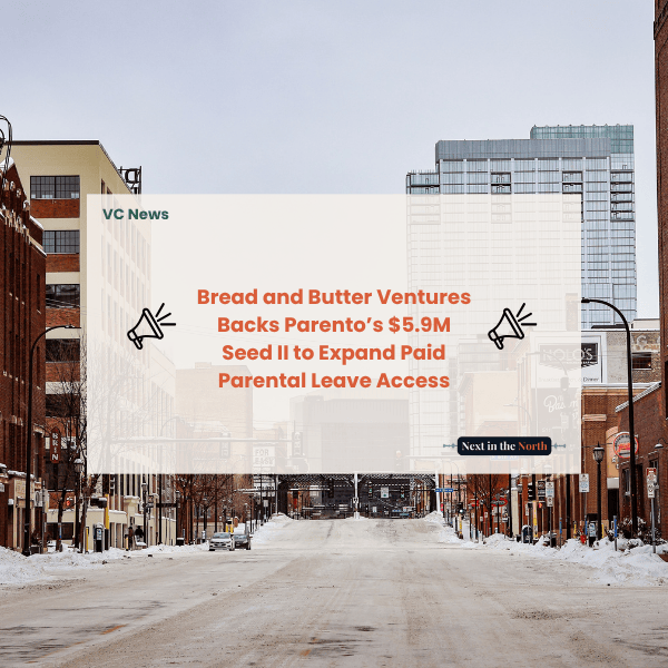 Bread and Butter Ventures Backs Parento’s $5.9M Seed II to Expand Paid Parental Leave Access